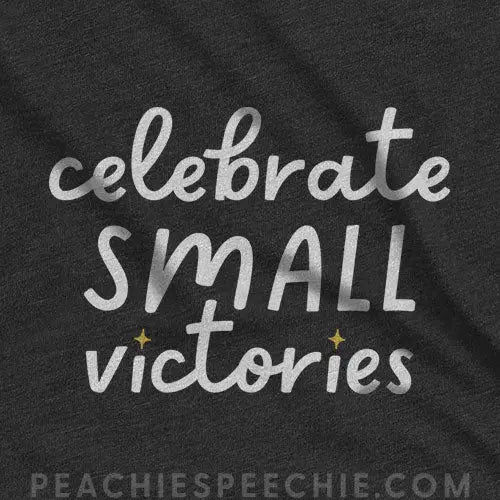 Celebrate Small Victories