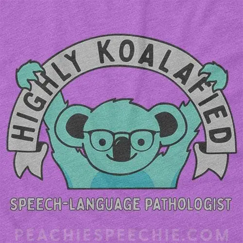 Highly Koalafied SLP