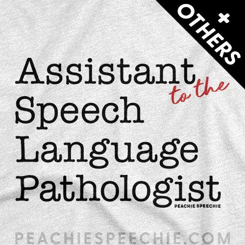The Office Assistant (to the) Speech Language Pathologist