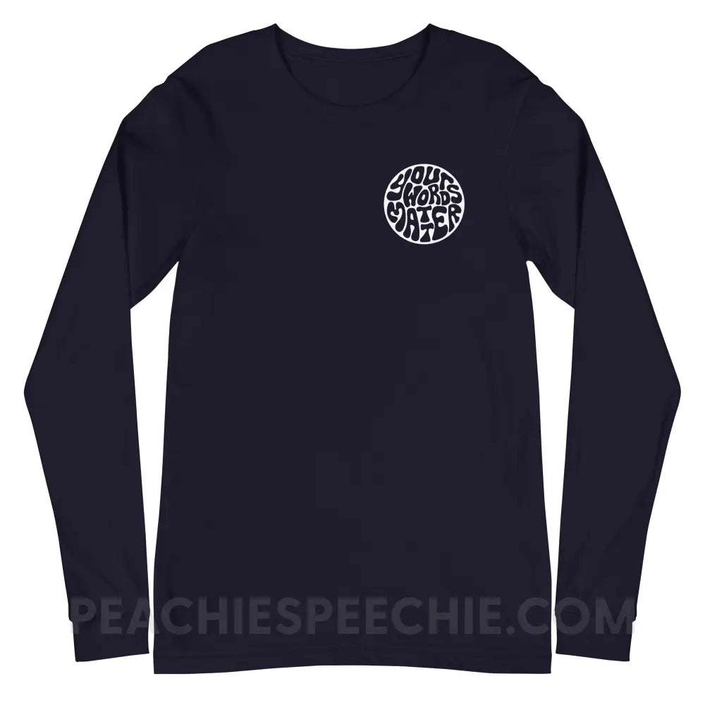Your Words Matter Circle Premium Long Sleeve - Navy / XS - peachiespeechie.com