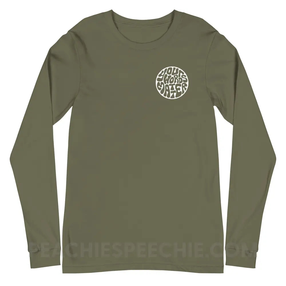 Your Words Matter Circle Premium Long Sleeve - Military Green / XS - peachiespeechie.com