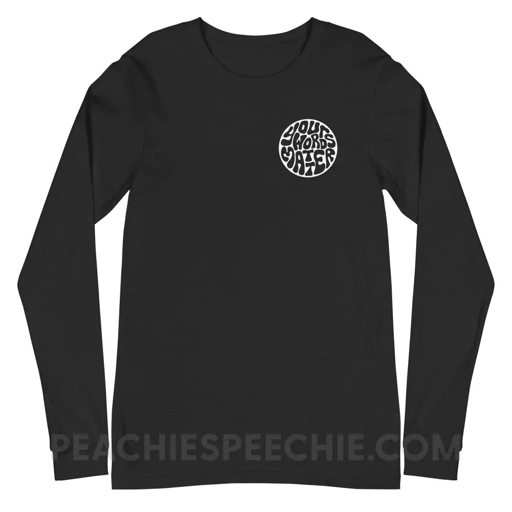 Your Words Matter Circle Premium Long Sleeve - Black Heather / XS - peachiespeechie.com
