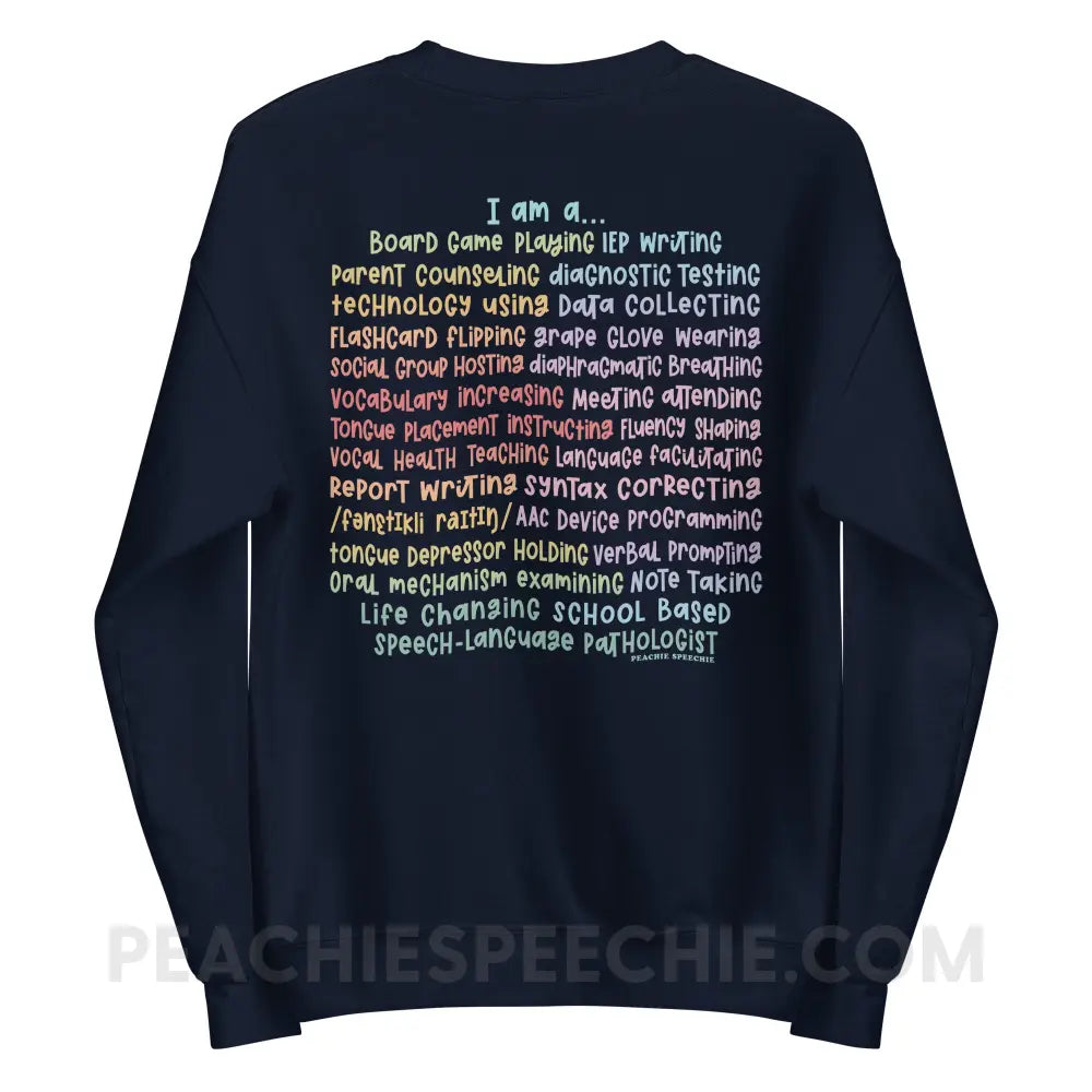 I am a… School Based SLP Classic Sweatshirt - peachiespeechie.com