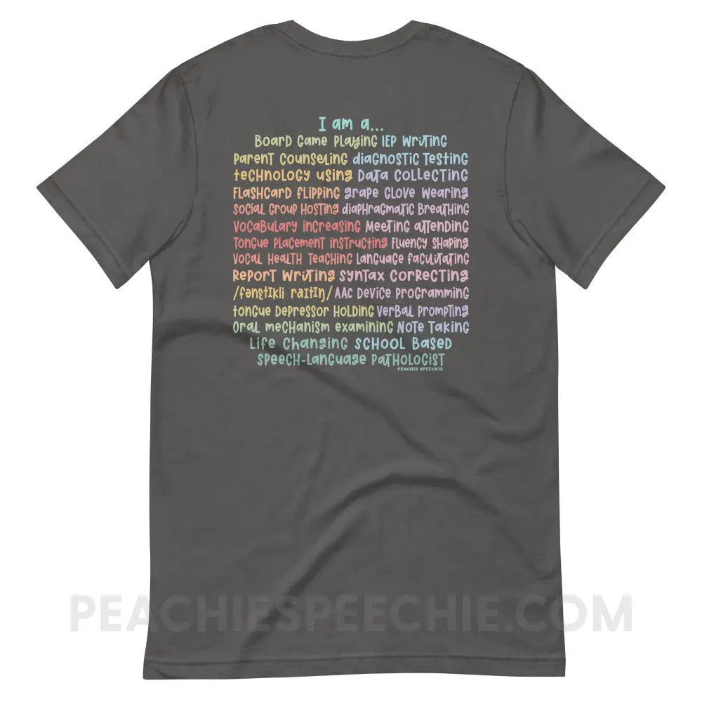 I am a… School Based SLP Premium Soft Tee - Asphalt / S - T-Shirt peachiespeechie.com