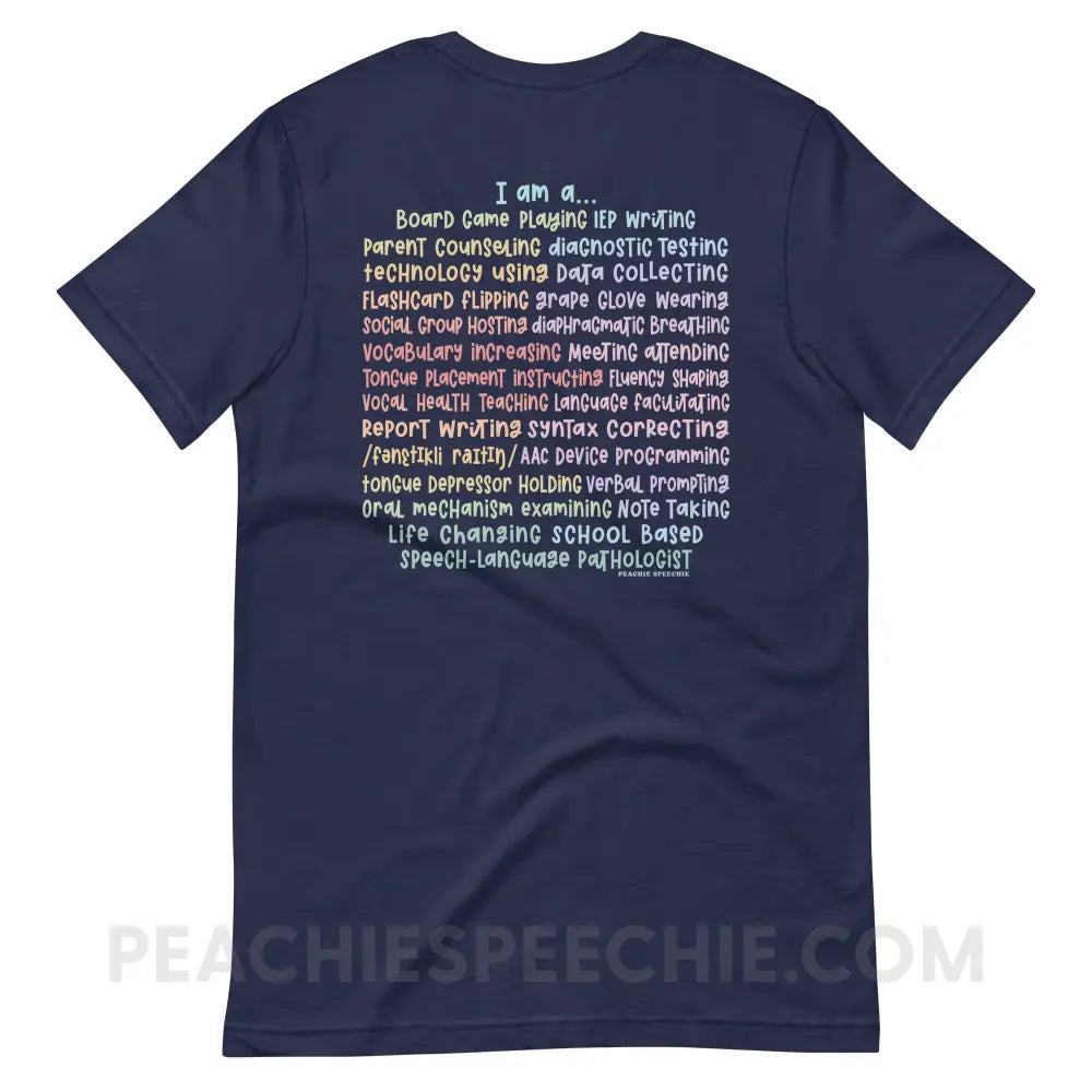 I am a… School Based SLP Premium Soft Tee - Navy / S - T-Shirt peachiespeechie.com