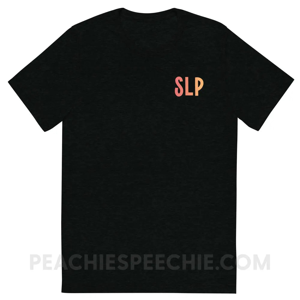 I am a… School Based SLP Tri-Blend Tee - Solid Black Triblend / S - peachiespeechie.com