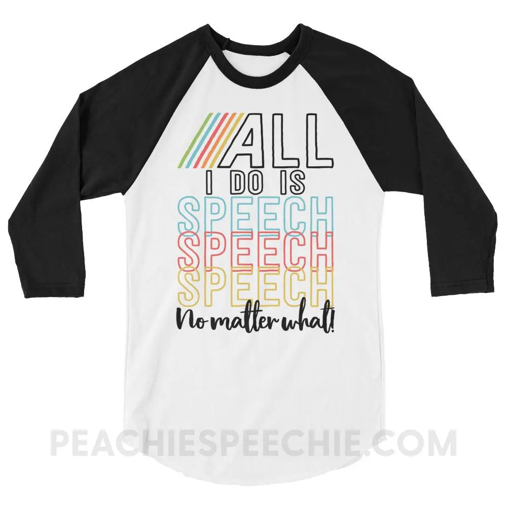 All I Do Is Speech Baseball Tee - White/Black / XS - T-Shirts & Tops peachiespeechie.com