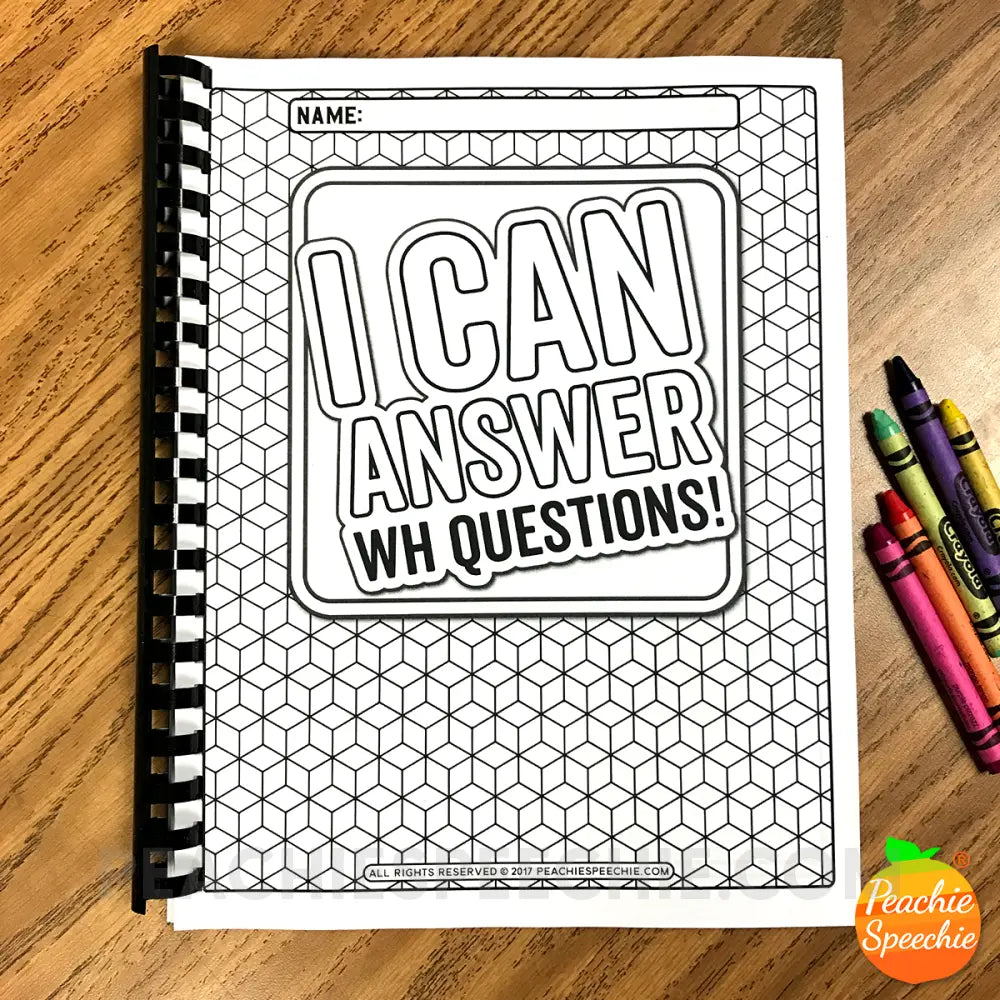 I Can Answer WH Questions: No-Prep Workbook - Materials peachiespeechie.com
