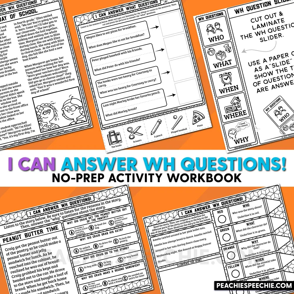 I Can Answer WH Questions: No-Prep Workbook - Materials peachiespeechie.com