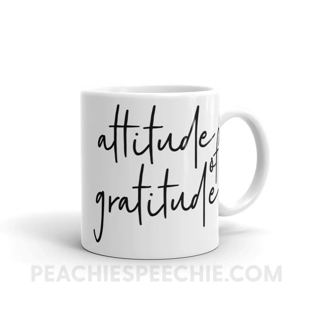Attitude of Gratitude Coffee Mug - 11oz - peachiespeechie.com
