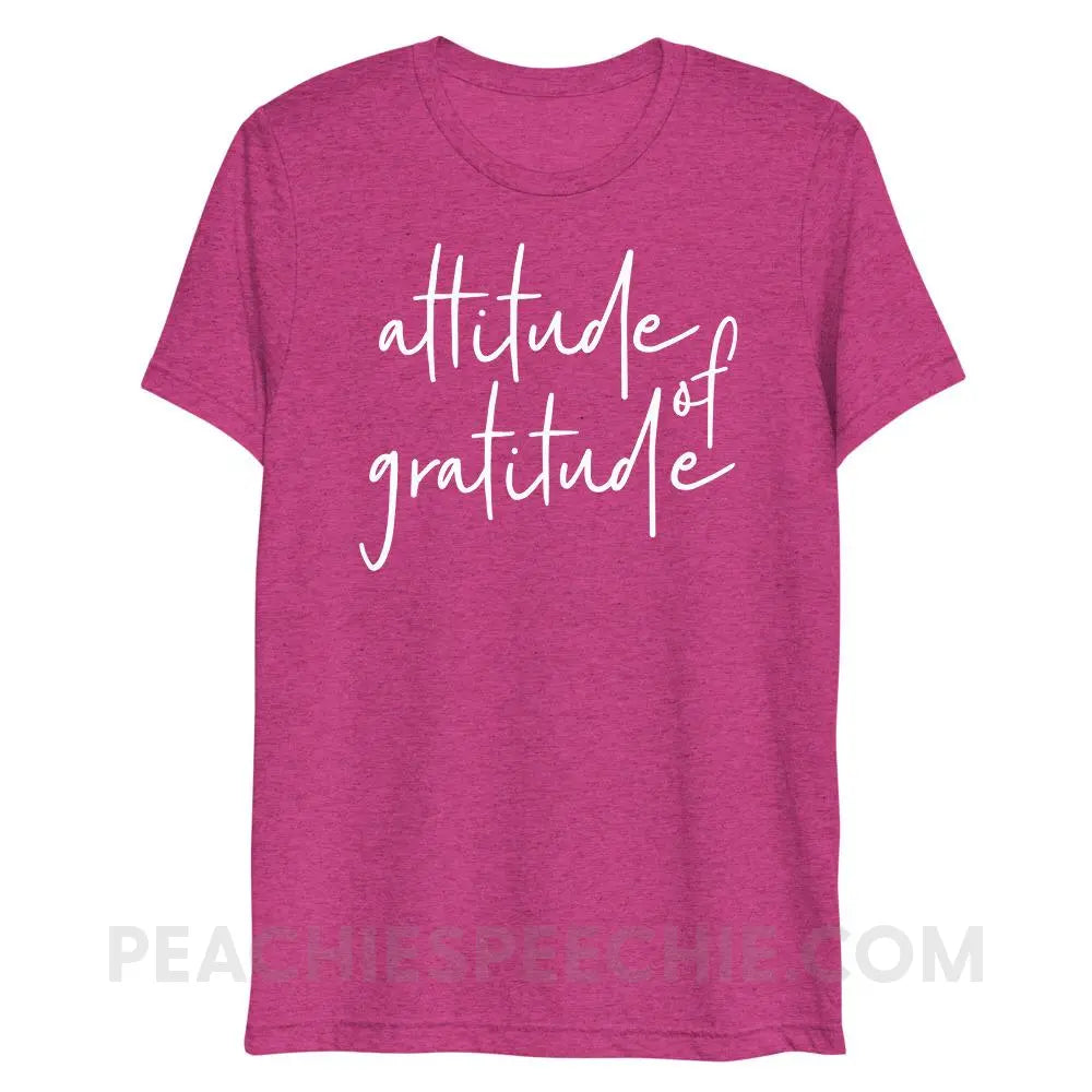 Attitude of Gratitude Tri-Blend Tee - Berry Triblend / XS - peachiespeechie.com