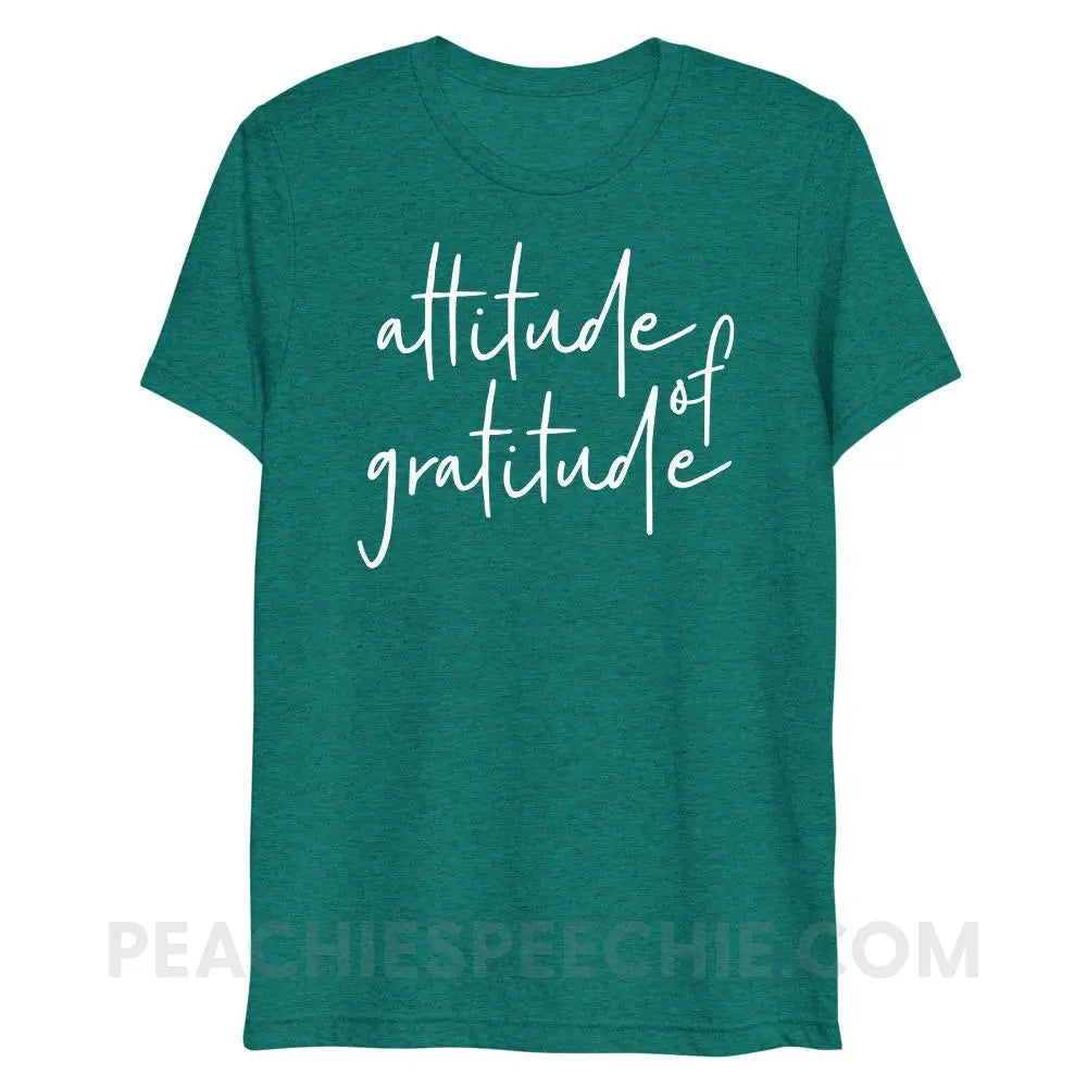 Attitude of Gratitude Tri-Blend Tee - Teal Triblend / XS - peachiespeechie.com