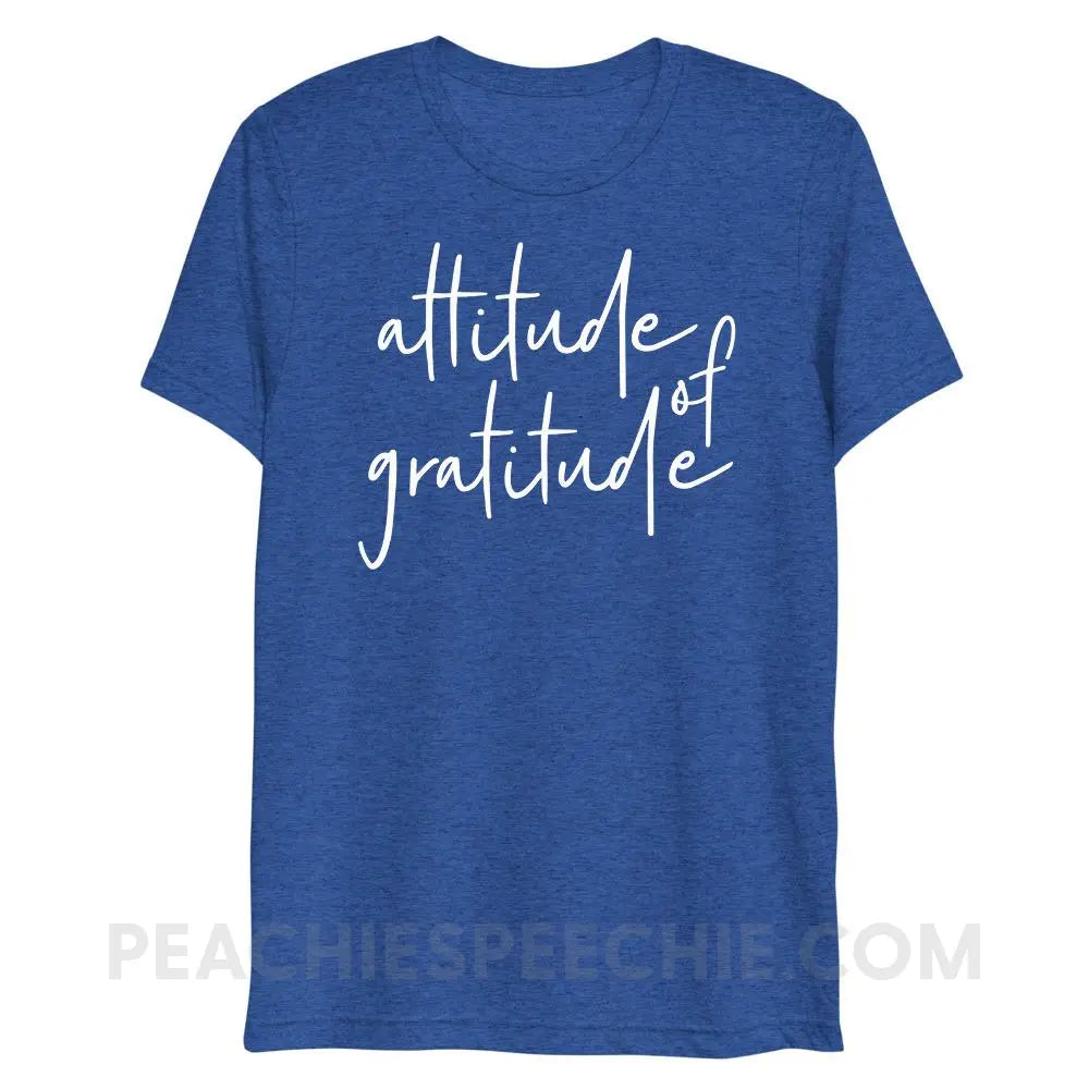 Attitude of Gratitude Tri-Blend Tee - True Royal Triblend / XS - peachiespeechie.com