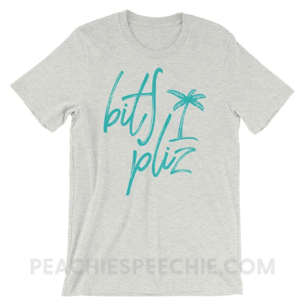 Beach Please Premium Soft Tee - Ash / S - T-Shirts & Tops peachiespeechie.com