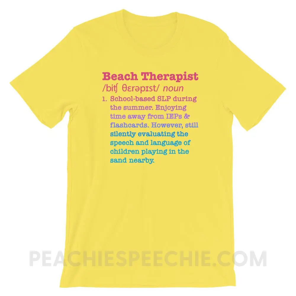 Beach Therapist Definition Premium Soft Tee - Yellow / S - T-Shirts & Tops peachiespeechie.com