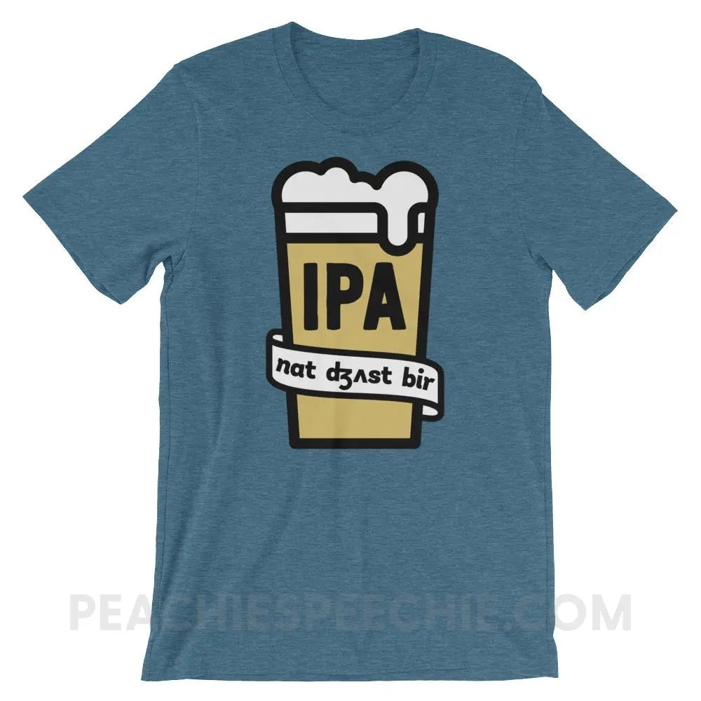 Not Just Beer Premium Soft Tee - Heather Deep Teal / S - T-Shirts & Tops peachiespeechie.com