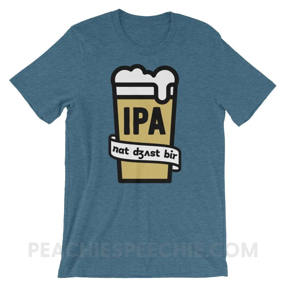 Not Just Beer Premium Soft Tee - Heather Deep Teal / S T-Shirts & Tops peachiespeechie.com