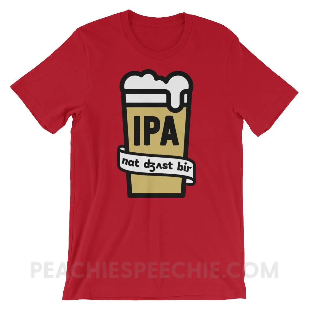 Not Just Beer Premium Soft Tee - Red / S - T-Shirts & Tops peachiespeechie.com