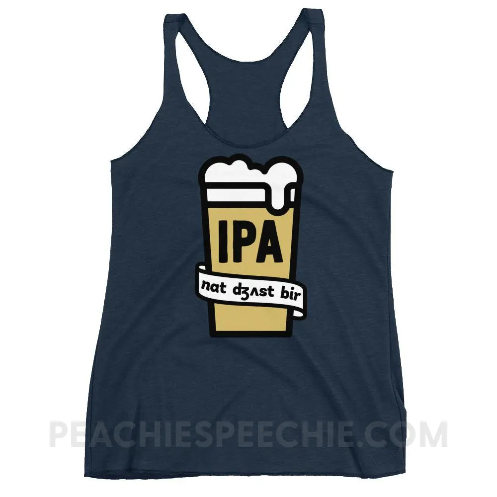 Not Just Beer Tri-Blend Racerback - Vintage Navy / XS - T-Shirts & Tops peachiespeechie.com