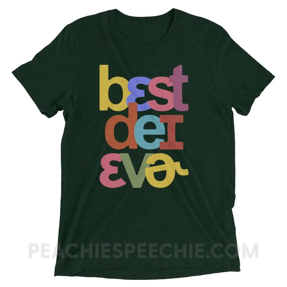 Best Day Ever Tri-Blend Tee - Emerald Triblend / XS - T-Shirts & Tops peachiespeechie.com