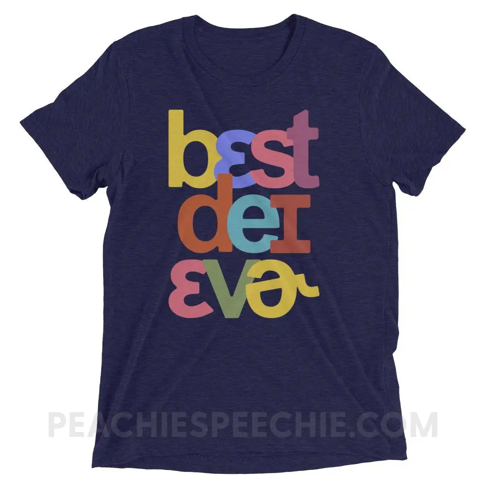 Best Day Ever Tri-Blend Tee - Navy Triblend / XS - T-Shirts & Tops peachiespeechie.com