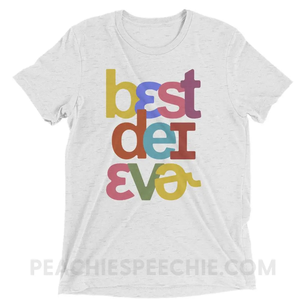 Best Day Ever Tri-Blend Tee - White Fleck Triblend / XS - T-Shirts & Tops peachiespeechie.com