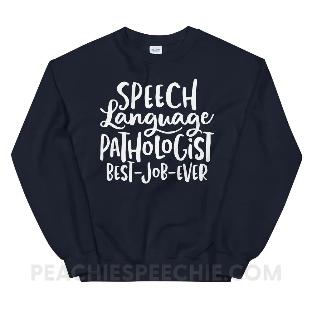 Best Job Ever Classic Sweatshirt - Navy / S - Hoodies & Sweatshirts peachiespeechie.com