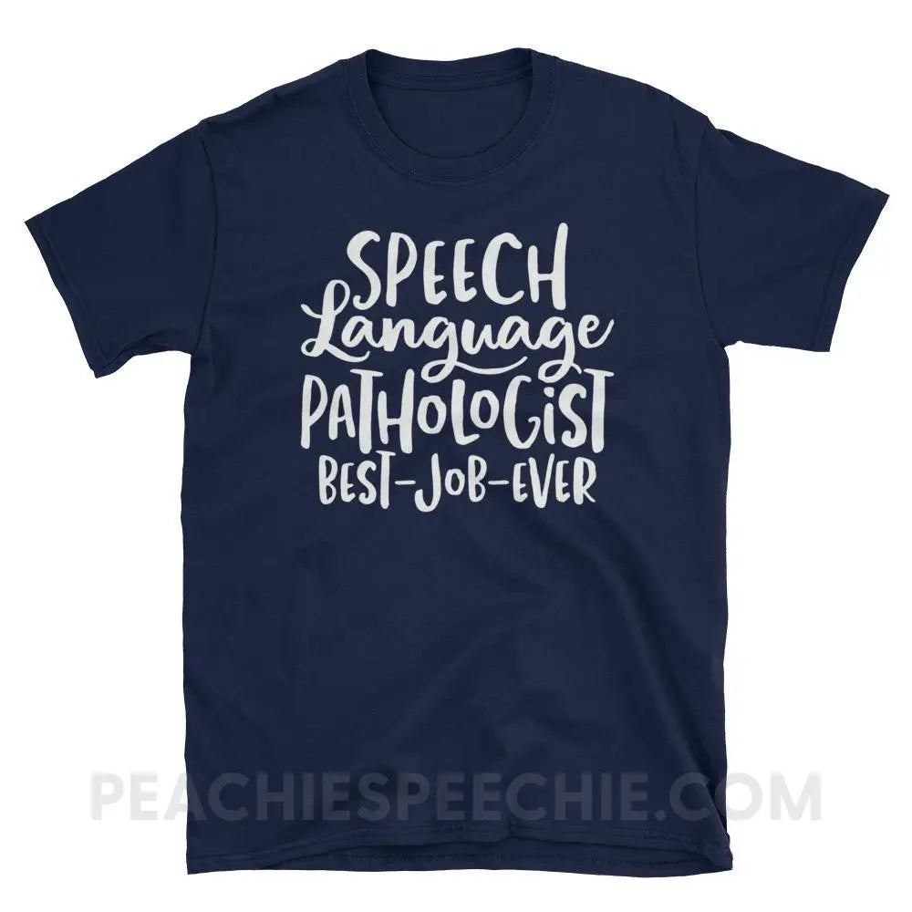 Best Job Ever Classic Tee - Navy / S - T-Shirts & Tops peachiespeechie.com