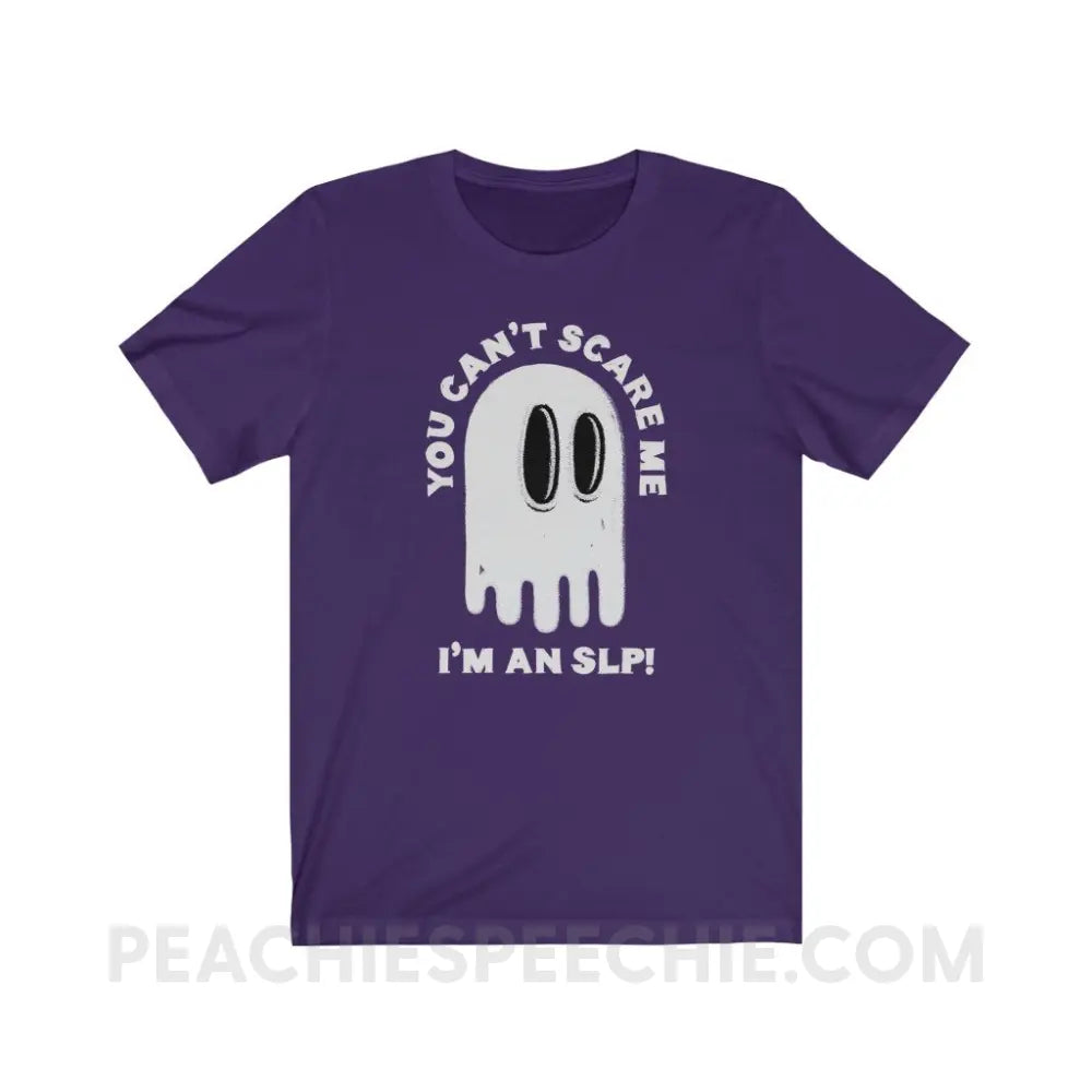 You Can’t Scare Me Premium Soft Tee - Team Purple / S - T-Shirt peachiespeechie.com