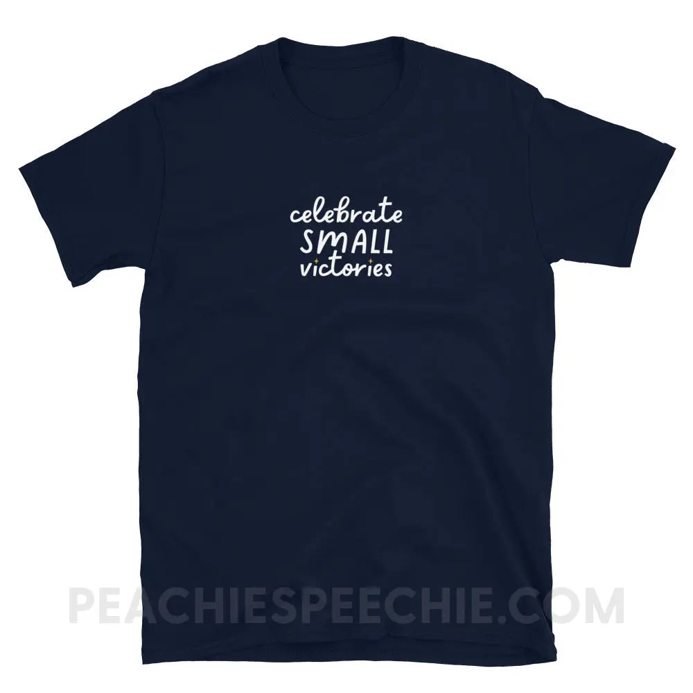 Celebrate Small Victories Classic Tee - Navy / S - T-Shirt peachiespeechie.com