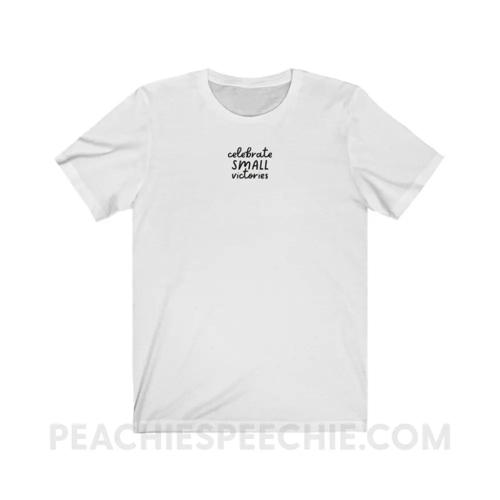 Celebrate Small Victories Premium Soft Tee - White / S - T-Shirt peachiespeechie.com