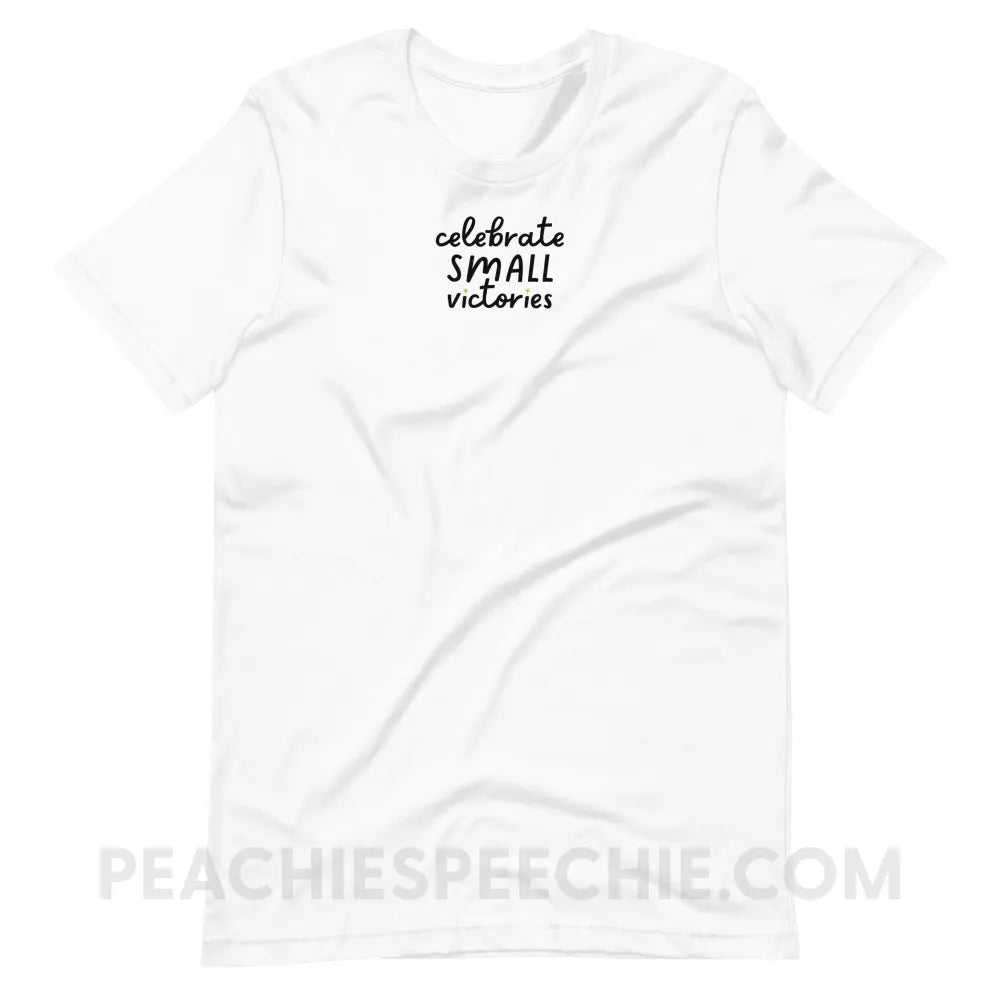 Celebrate Small Victories Premium Soft Tee - White / S - T-Shirt peachiespeechie.com