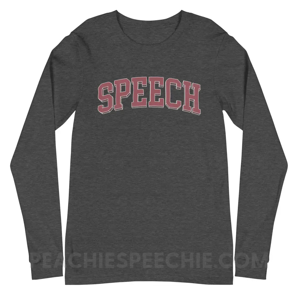College Style Speech Premium Long Sleeve - Dark Grey Heather / XS - Long-sleeve peachiespeechie.com