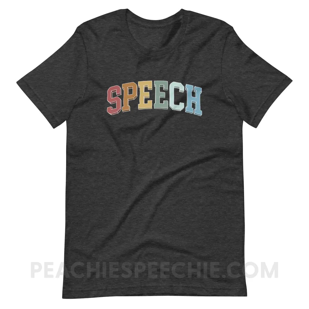 College Style Speech Premium Soft Tee - Dark Heather / S - T-Shirt peachiespeechie.com