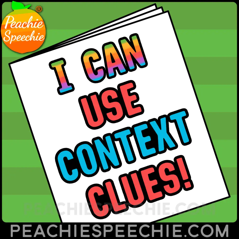 I Can Use Context Clues With Tier 2 Vocabulary - Materials peachiespeechie.com