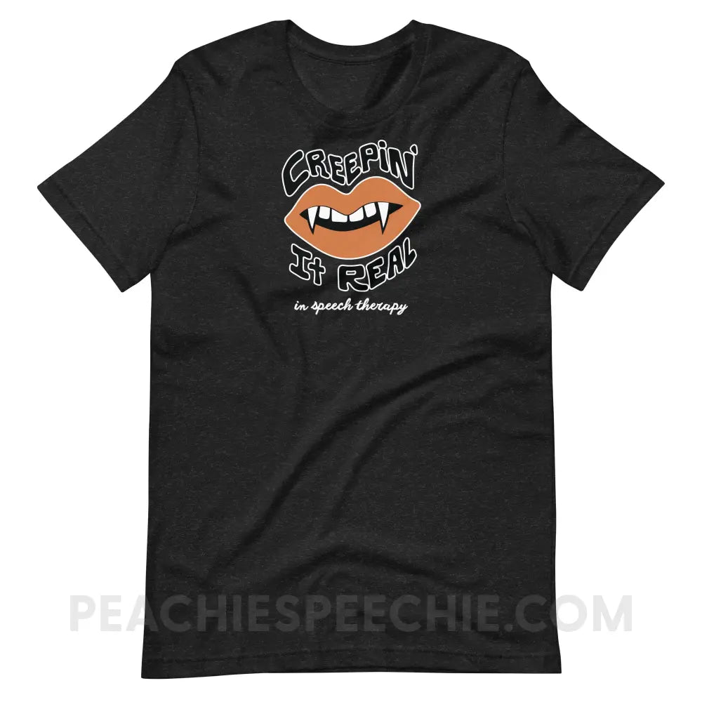 Creepin’ It Real In Speech Therapy Premium Soft Tee - Black Heather / XS - peachiespeechie.com