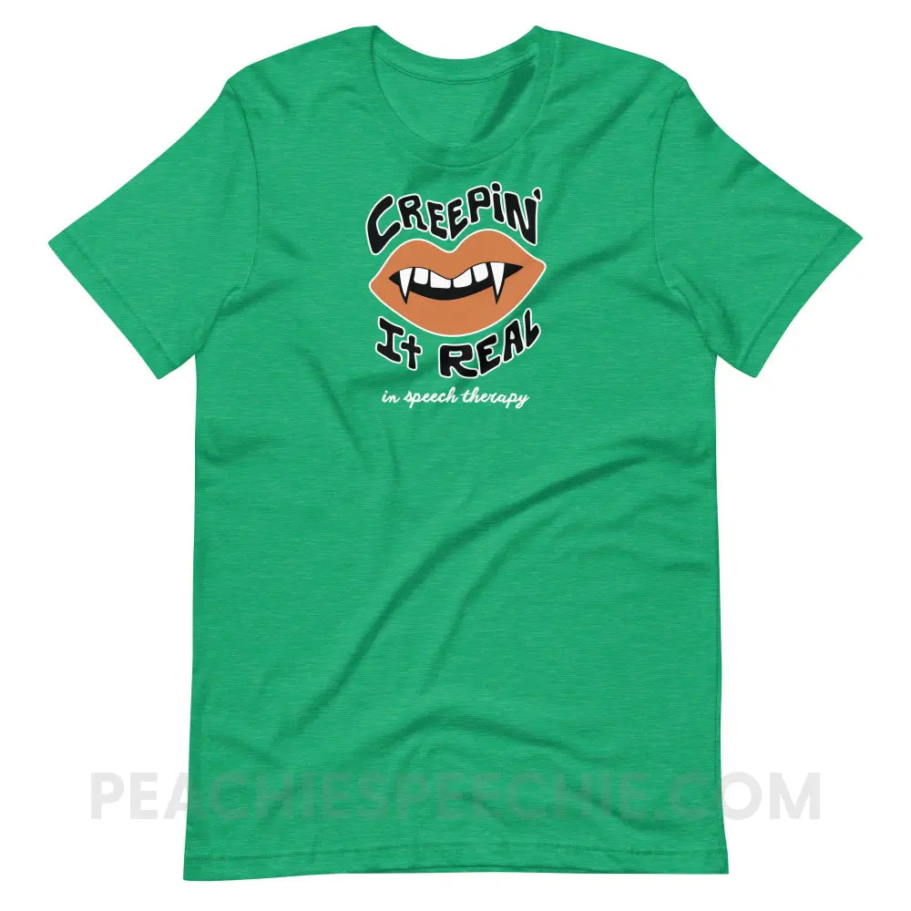 Creepin’ It Real In Speech Therapy Premium Soft Tee - Heather Kelly / S - peachiespeechie.com