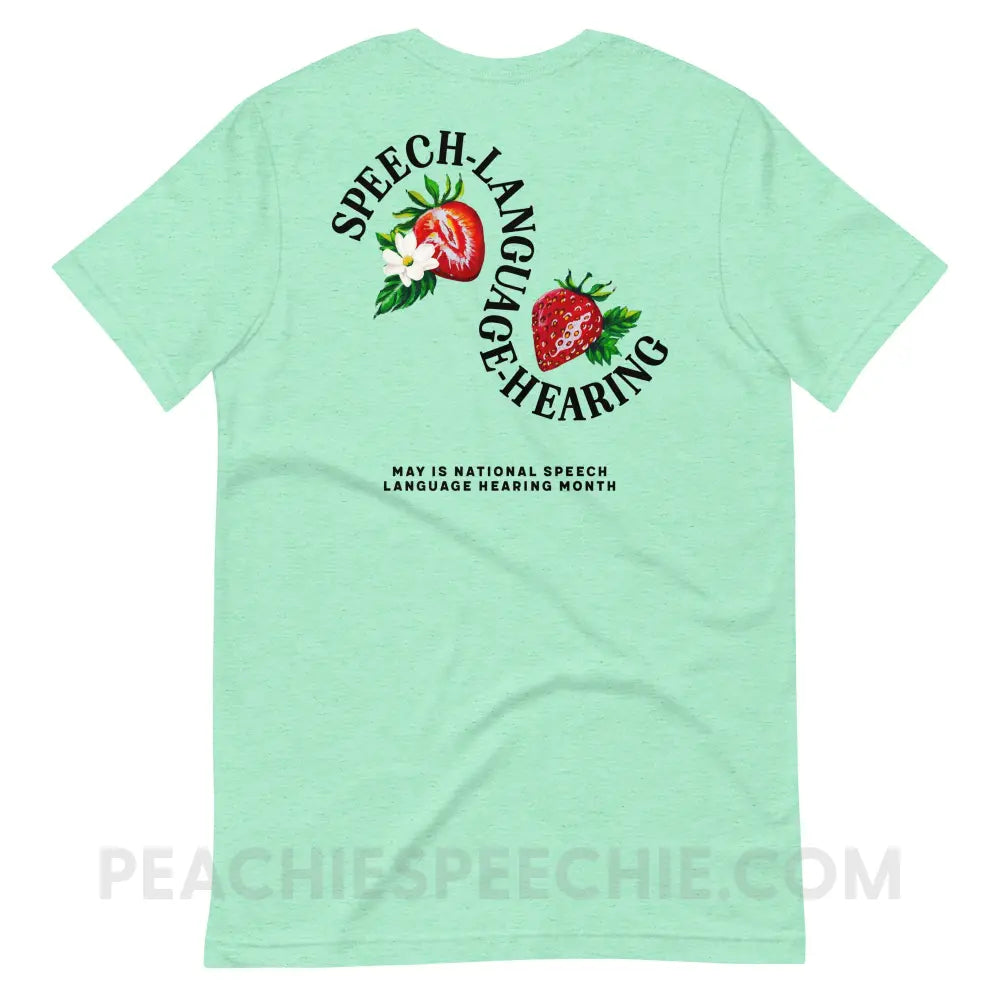 Cultivate Communication NSLHM Strawberries Premium Soft Tee - peachiespeechie.com