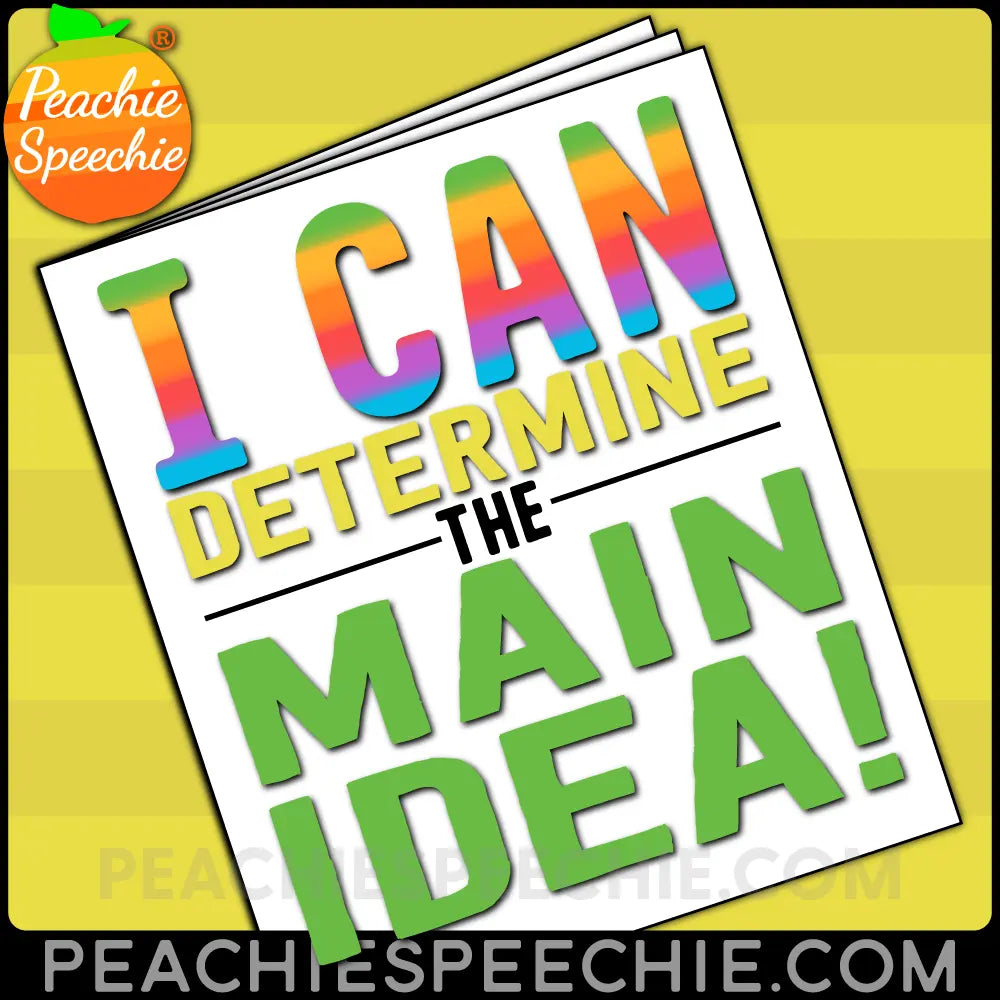 I Can Determine the Main Idea: No-Prep Workbook - Materials peachiespeechie.com