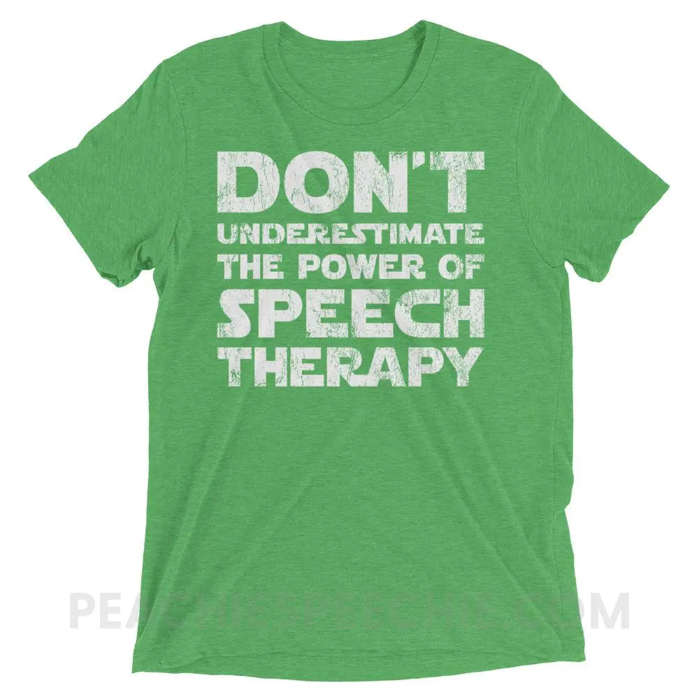 Don’t Underestimate The Power Tri-Blend Tee - T-Shirts & Tops peachiespeechie.com