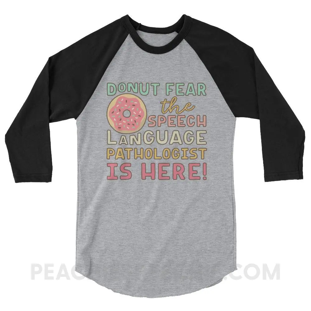 Donut Fear The SLP Is Here Baseball Tee - Heather Grey/Black / XS - T-Shirts & Tops peachiespeechie.com