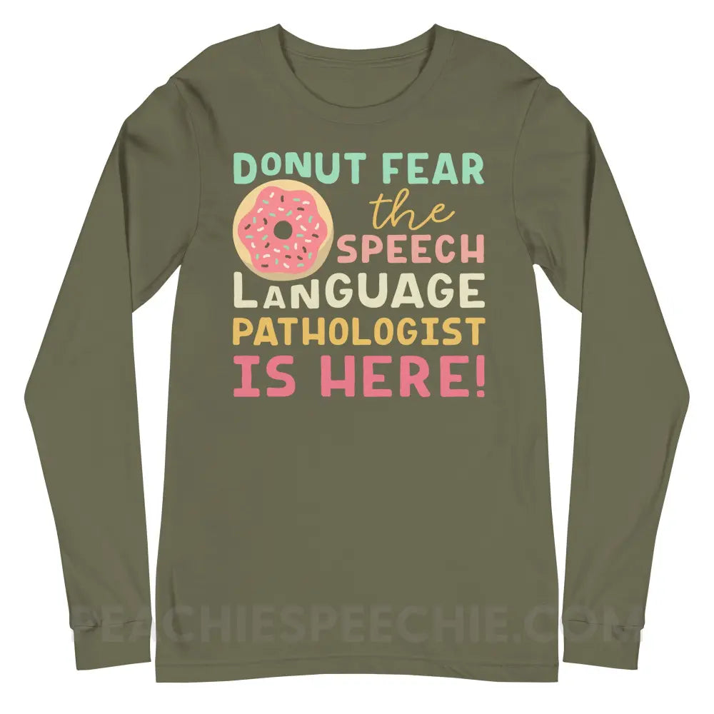 Donut Fear The SLP Is Here Premium Long Sleeve - Military Green / S - T-Shirts & Tops peachiespeechie.com