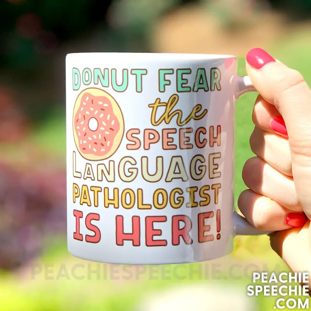 Donut Fear The SLP Is Here Coffee Mug - Mugs peachiespeechie.com