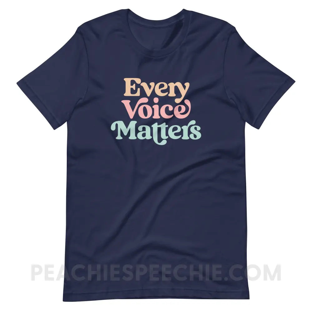 Every Voice Matters Premium Soft Tee - Navy / XS - peachiespeechie.com
