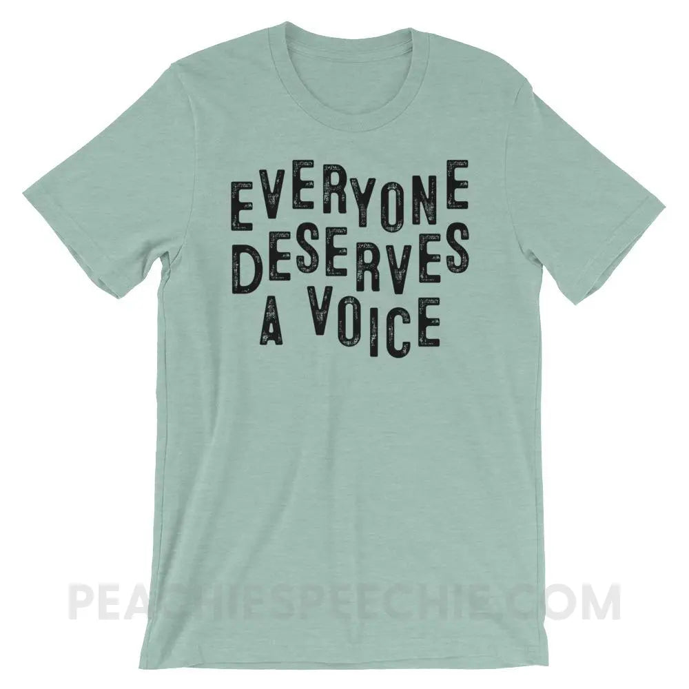 Everyone Deserves A Voice Premium Soft Tee - Heather Prism Dusty Blue / XS - T-Shirts & Tops peachiespeechie.com
