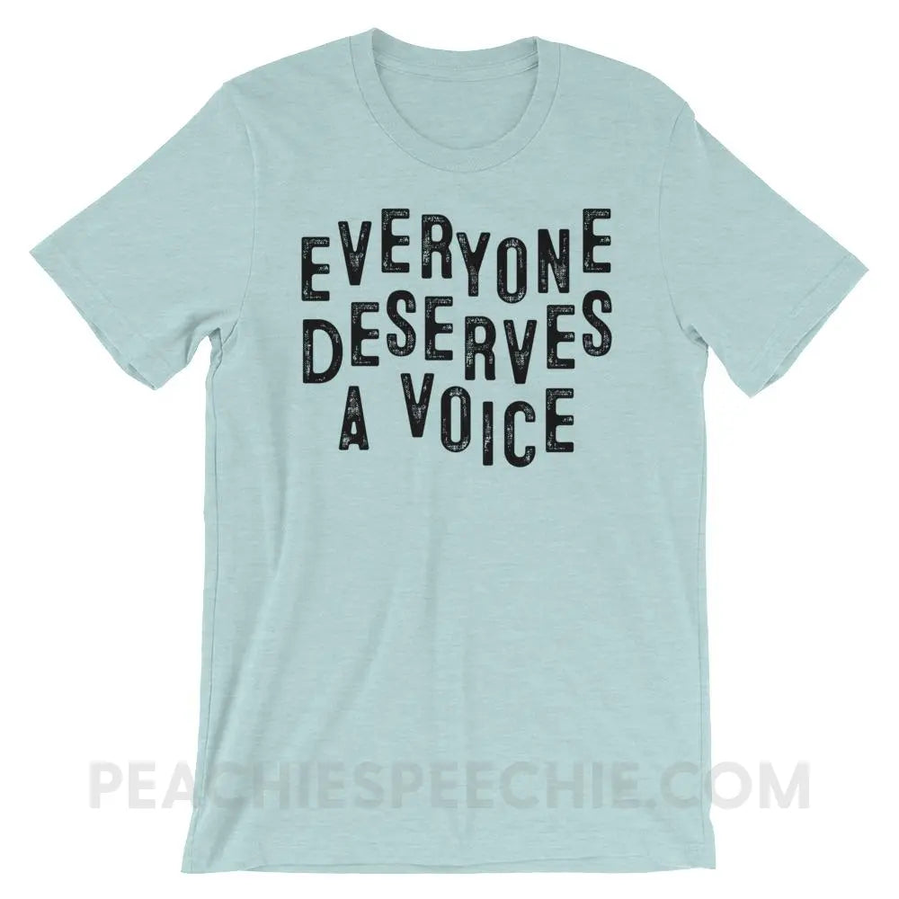 Everyone Deserves A Voice Premium Soft Tee - Heather Prism Ice Blue / XS - T-Shirts & Tops peachiespeechie.com