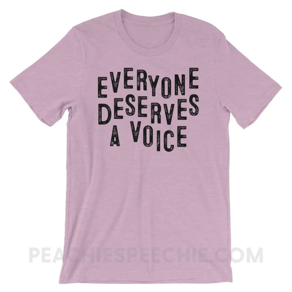 Everyone Deserves A Voice Premium Soft Tee - Heather Prism Lilac / XS - T-Shirts & Tops peachiespeechie.com