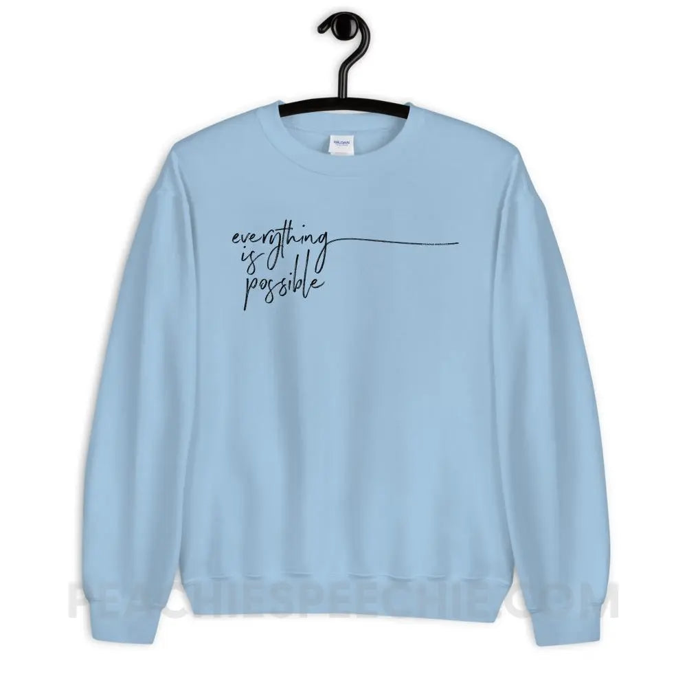 Everything Is Possible Classic Sweatshirt - Light Blue / S - Hoodies & Sweatshirts peachiespeechie.com
