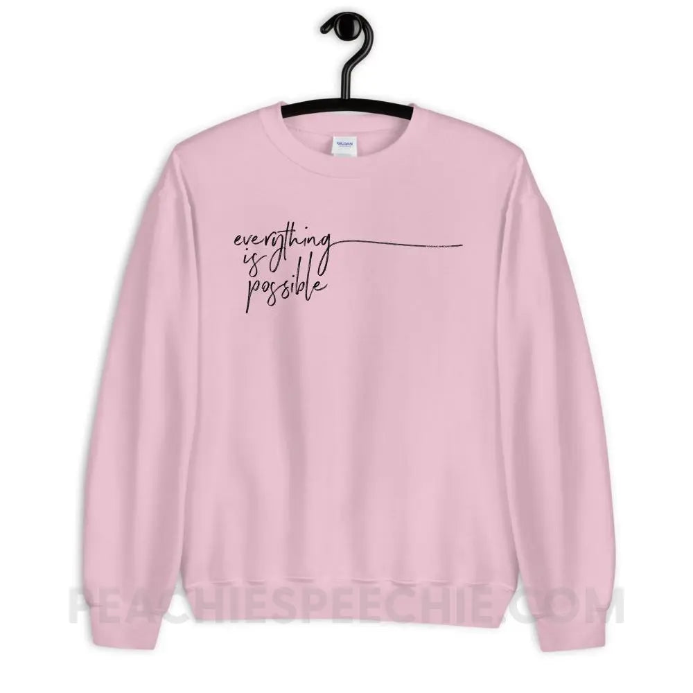 Everything Is Possible Classic Sweatshirt - Light Pink / S Hoodies & Sweatshirts peachiespeechie.com