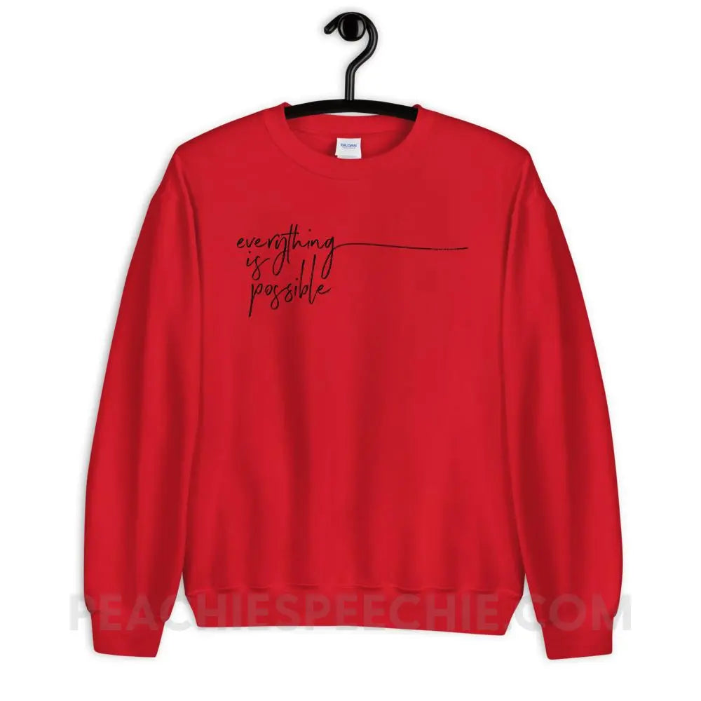 Everything Is Possible Classic Sweatshirt - Red / S Hoodies & Sweatshirts peachiespeechie.com